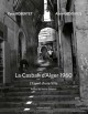 La Casbah d'Alger 1960 - L'Esprit d'une Ville