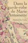 Dans la garde-robe de Marie-Antoinette