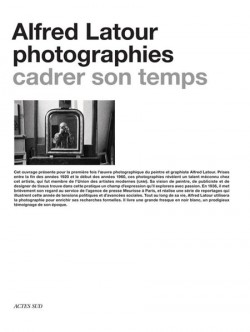 Alfred Latour, photographies. Cadrer son temps 