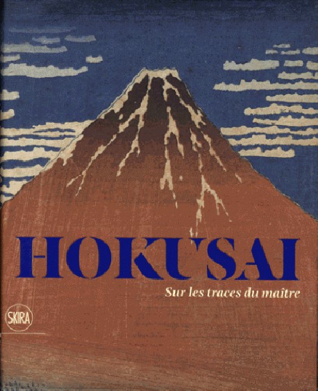 Hokusai. Sur les traces du maître
