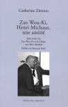 Zao Wou-Ki et Henri Michaux, une amitié