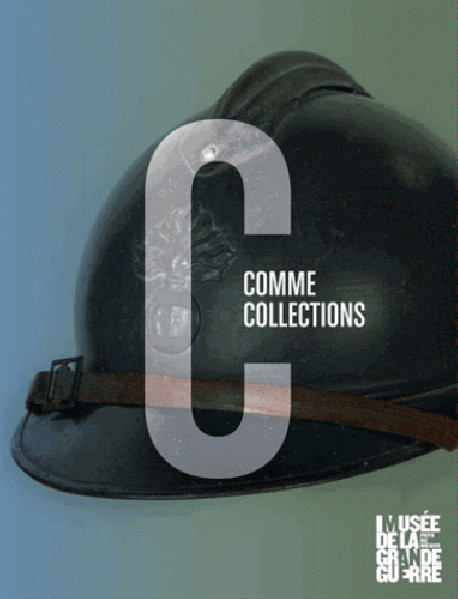 C comme collections. Le musée de la Grande Guerre, Meaux