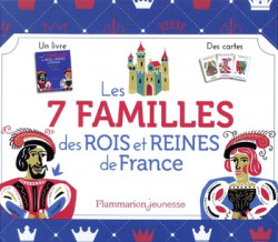 Les 7 familles des rois et reines de France