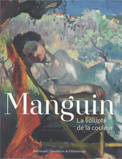 Manguin. La volupté de la couleur