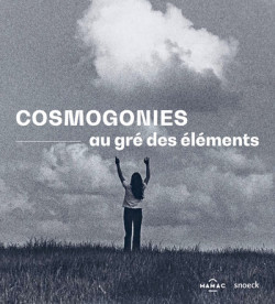 Cosmogonies, au gré des élément