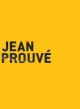 Jean Prouvé - Catalogue d'exposition de Nancy