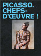 Picasso. Chefs-d'œuvre !