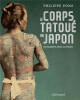 Le corps tatoué au Japon
