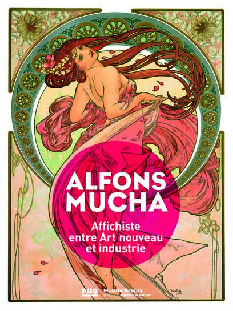 Alfons Mucha. Affichiste entre Art nouveau et industrie