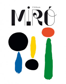 Rétrospective Miro - Album d'exposition