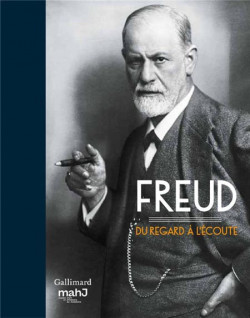 Catalogue Freud, du regard à l'écoute