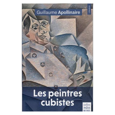 Les peintres cubistes. Méditations esthétiques & autres textes sur le Cubisme