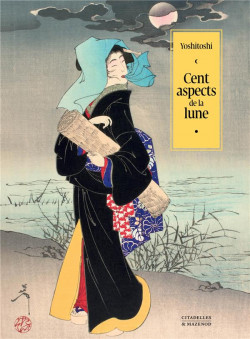 Cent aspects de la lune, chef-d'oeuvre de Yoshitoshi