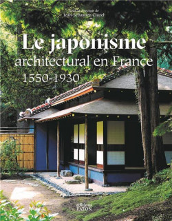 Le japonisme architectural en France - 1550-1930