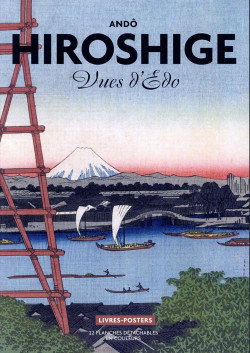 Ando Hiroshige. Vues d'Edo