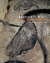 La grotte Chauvet - L'art des origines