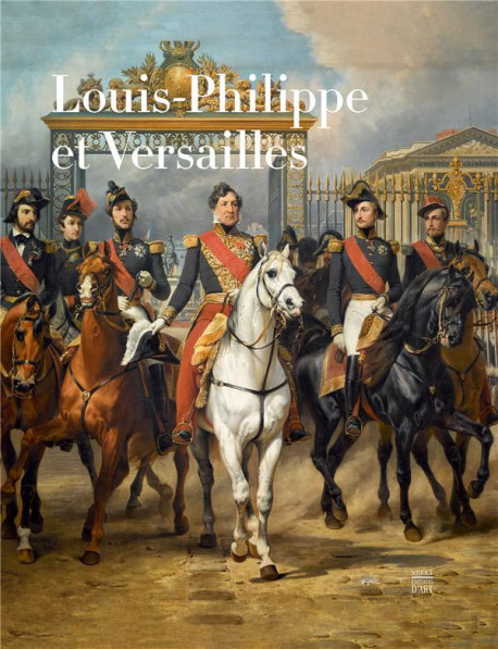 Louis-Philippe et Versailles