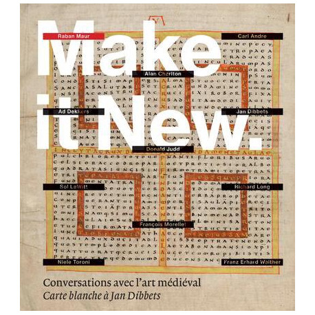 Make it new. Conversations avec l'art médiéval - Carte blanche à Jan Dibbets
