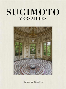Hiroshi Sugimoto, Versailles