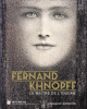 Fernand Khnopff, le maître de l'énigme