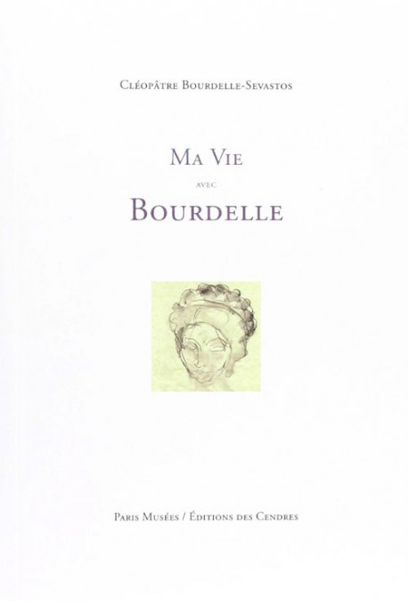 Ma vie avec Bourdelle