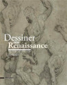 Dessiner une Renaissance. Dessins italiens de Besançon (XVe-XVIe siècles)