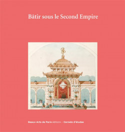 Carnet d'études ENSBA - Bâtir sous le Second Empire