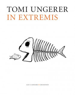 Tomi Ungerer. In Extremis