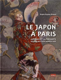 Le Japon à Paris. Japonais et japonisants de l'ère Meiji aux années 1930