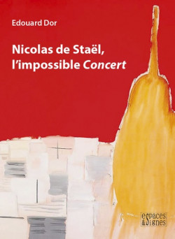 Nicolas de Staël, l'impossible Concert