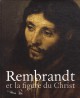 Rembrandt et la figure du Christ, musée du Louvre