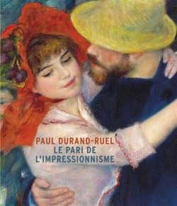 Catalogue d'exposition Paul Durand-Ruel - Le pari de l'impressionnisme