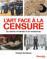 L'art face à la censure, cinq siècles de luttes et de transgressions