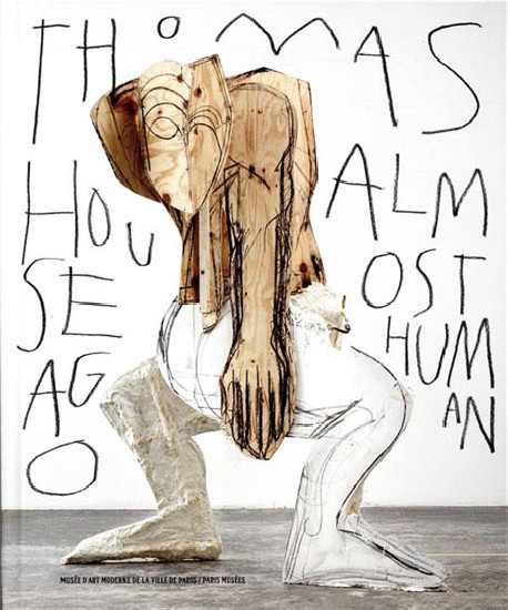 Catalogue d'exposition Thomas Houseago, Almost Human