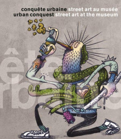 Urban Conquest. Street art at the Museum