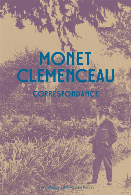 Monet & Clémenceau - Correspondance
