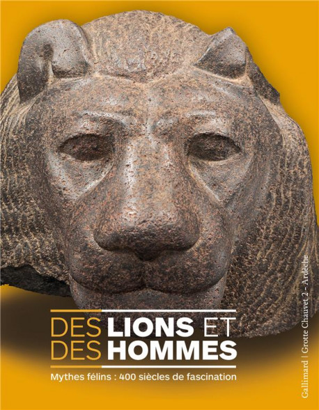 Des lions et des hommes - Mythes félins