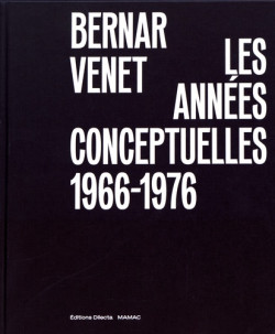 Bernar Venet, les années conceptuelles : 1966-1976