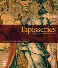 Tapisseries du Moyen Age et de la Renaissance