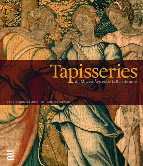 Tapisseries du Moyen Age et de la Renaissance