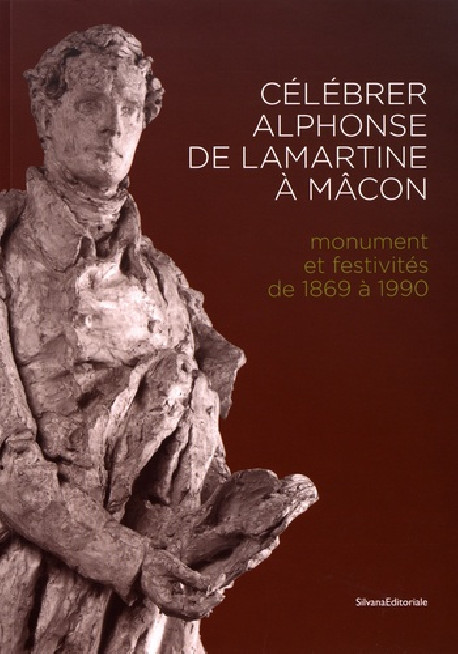 Célébrer Alphonse de Lamartine à Mâcon