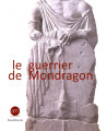 Le guerrier de Mondragon