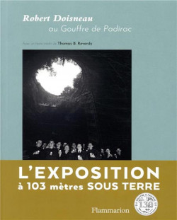 Robert Doisneau au Gouffre de Padirac