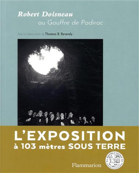 Robert Doisneau au Gouffre de Padirac