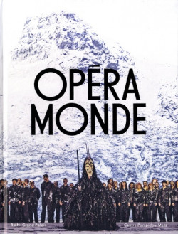 Opéra Monde - La quête d'un art total