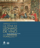 La Cène de Léonard de Vinci pour François Ier. Un chef d'oeuvre d'or et de soie