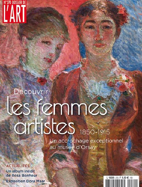 Les femmes artistes entre 1848 et 1914 - Dossier de l'art N° 270