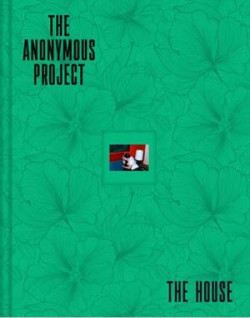The Anonymous Project. The House