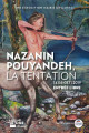 Nazanin Pouyandeh, Temptation
