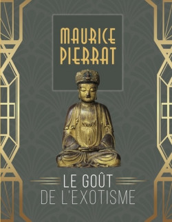 Maurice Pierrat, le goût de l'exotisme